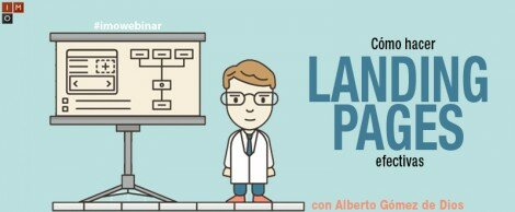 IMO Webinar: Cómo hacer landing pages efectivas