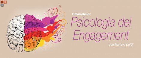 IMO Webinar: La psicología del engagement