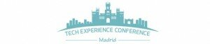 Tech Experience Conference 2016 – Madrid, 28 de abril