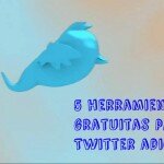 5 herramientas gratuitas para Twitter adictos 